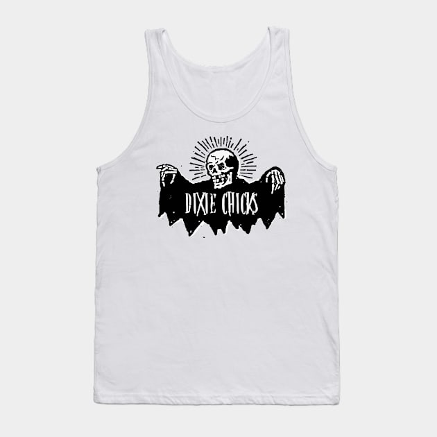 dixie chicks and the bone sucker Tank Top by cenceremet